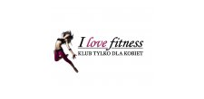 I Love fitness - Klub Tylko Dla Kobiet